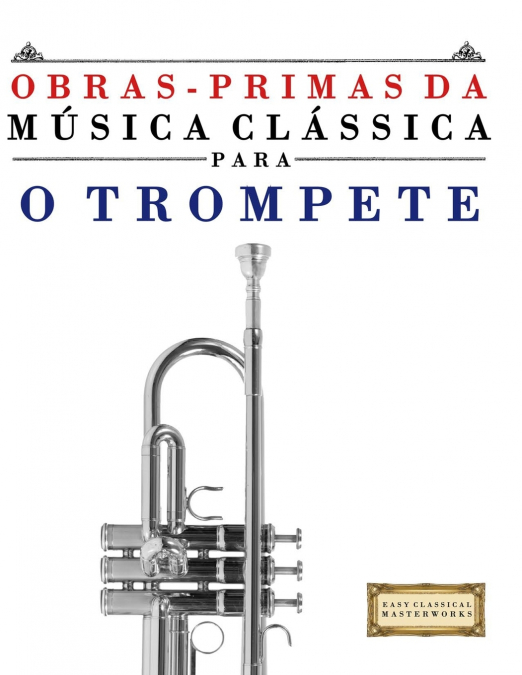 Obras-Primas da Música Clássica para o Trompete
