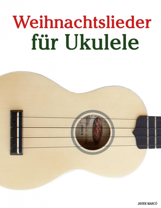 Weihnachtslieder für Ukulele