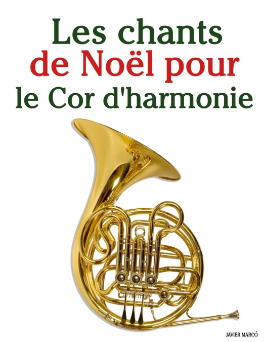 Les chants de Noël pour le Cor d’harmonie