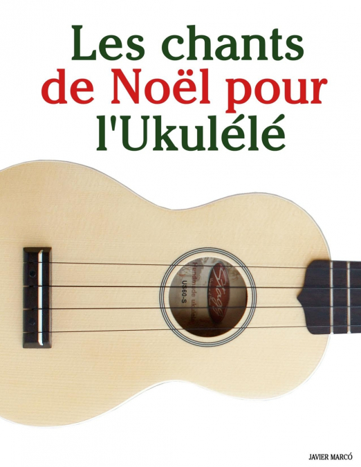 Les chants de Noël pour l’Ukulélé