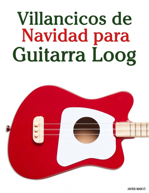 Villancicos de Navidad para Guitarra Loog