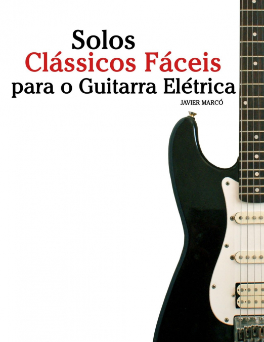 Solos Clássicos Fáceis para o Guitarra Elétrica