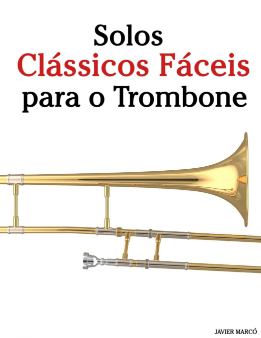 Solos Clássicos Fáceis para o Trombone