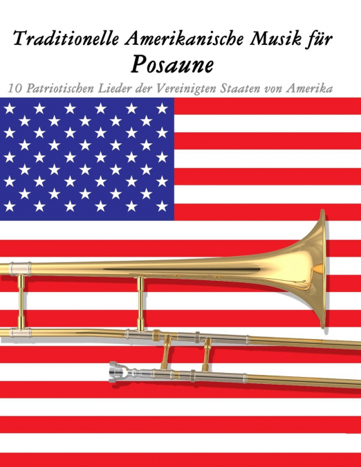 Traditionelle Amerikanische Musik für Posaune