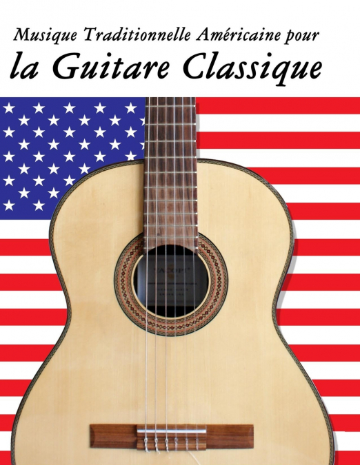 Musique Traditionnelle Américaine pour la Guitare Classique