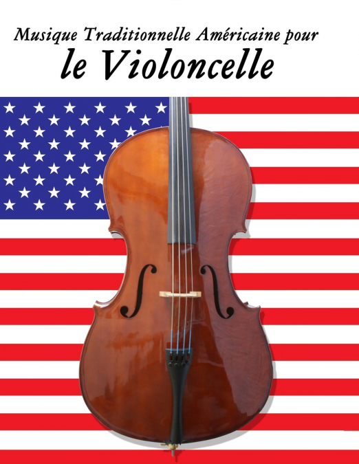 Musique Traditionnelle Américaine pour le Violoncelle