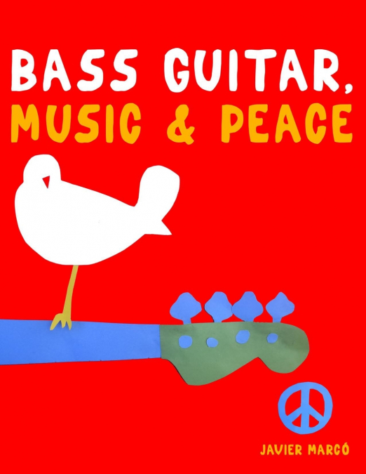 Bass Guitar, Music & Peace