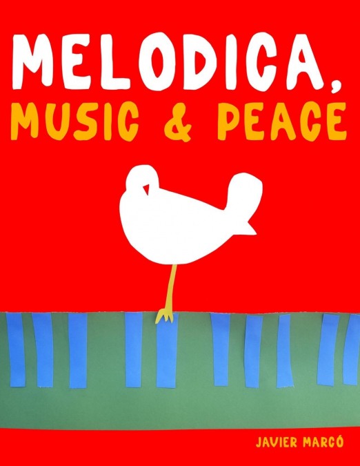 Melodica, Music & Peace