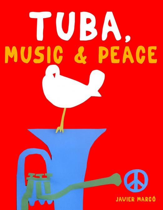 Tuba, Music & Peace