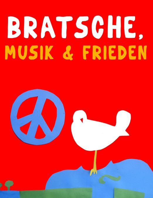 Bratsche, Musik & Frieden