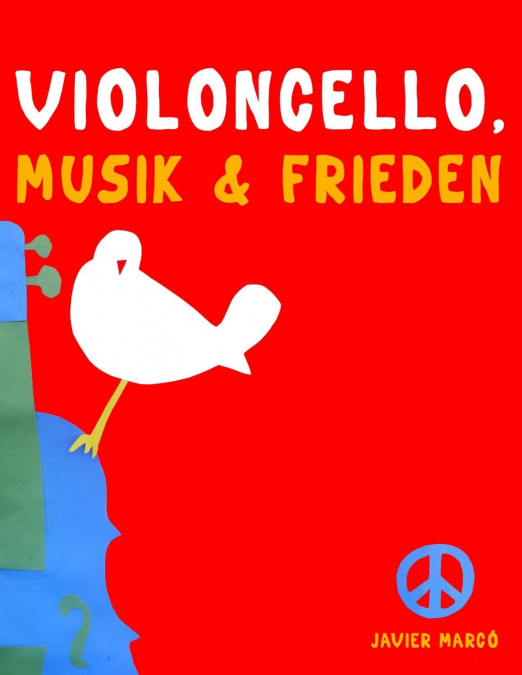 Violoncello, Musik & Frieden