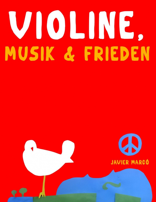 Violine, Musik & Frieden