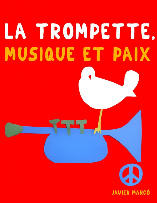 La Trompette, Musique et Paix