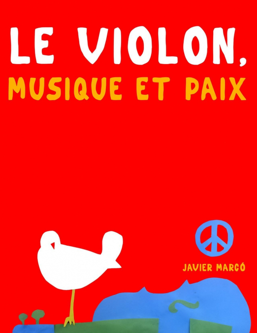 Le Violon, Musique et Paix