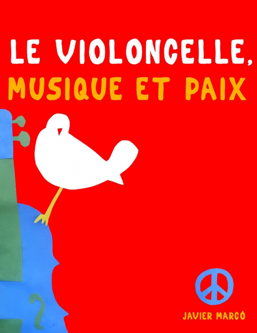 Le Violoncelle, Musique et Paix
