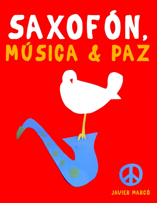 Saxofón, Música & Paz