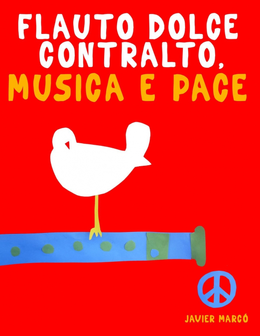 Flauto Dolce Contralto, Musica e Pace