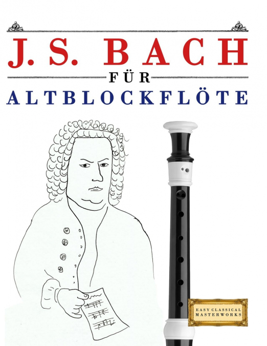 J. S. Bach für Altblockflöte