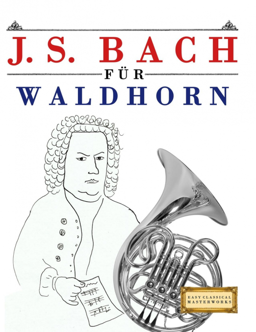 J. S. Bach für Waldhorn