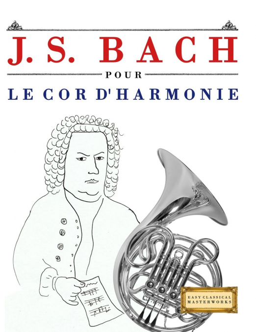 J. S. Bach pour le Cor d’harmonie