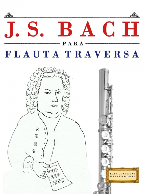 J. S. Bach para Flauta Traversa