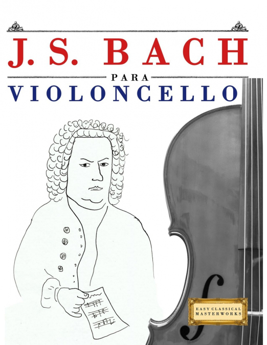 J. S. Bach para Violoncello
