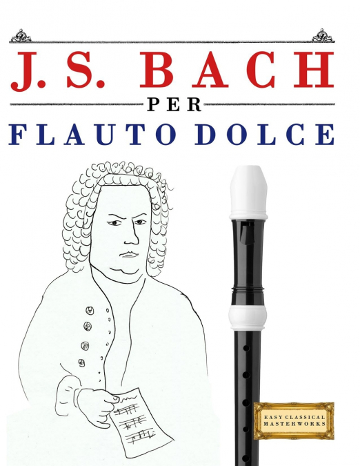 J. S. Bach per Flauto Dolce
