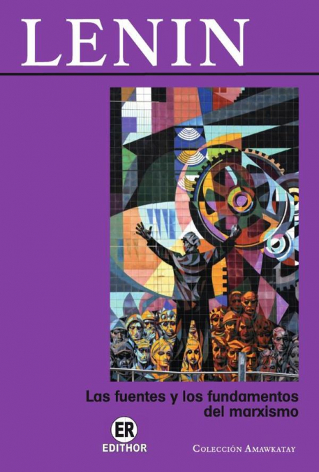 Las fuentes y los fundamentos del marxismo
