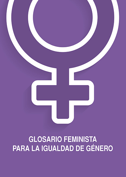 Glosario Feminista para la igualdad de género