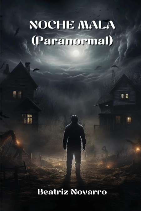 NOCHE MALA (Paranormal)