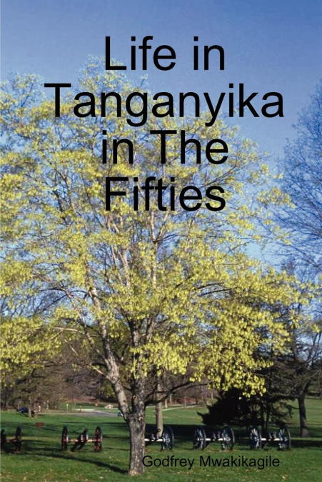 Life in Tanganyika in the Fifties