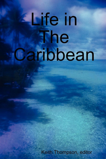Life in the Caribbean