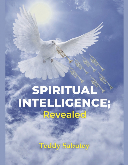 Spiritual Intelligence; Revealed