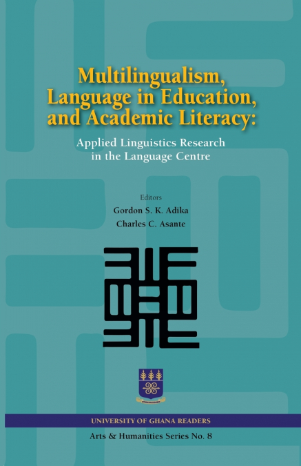 Multilingualism, Language in Education, and Academic Literacy. Applied Linguistics Research in the Language Centre