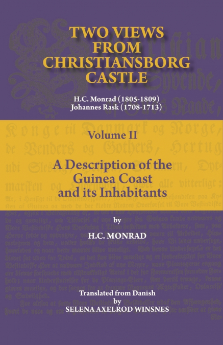 Two Views from Christiansborg Castle Vol II. A Description of the Guinea Coast and its Inhabitants