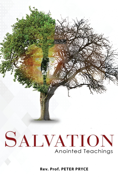 SALVATION - ANOINTED TEACHINGS