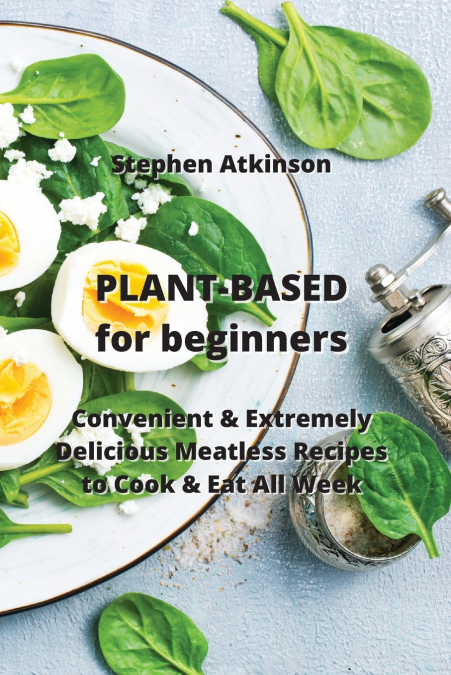 PLANT-BASED for  beginners