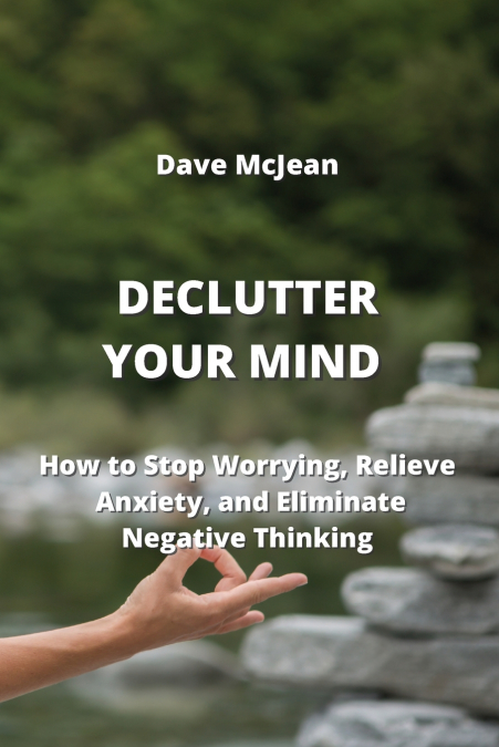 DECLUTTER YOUR MIND