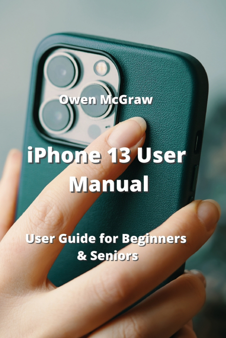 iPhone 13 User Manual