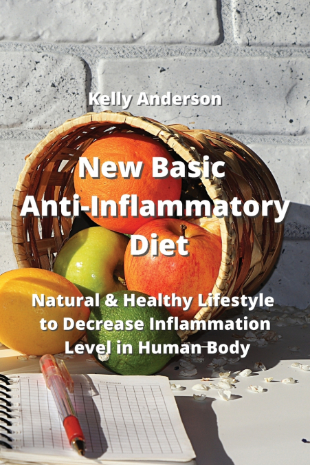 New Basic  Anti-Inflammatory  Diet
