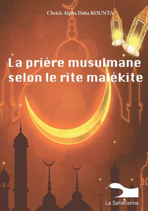 La prière musulmane selon le rite malékite