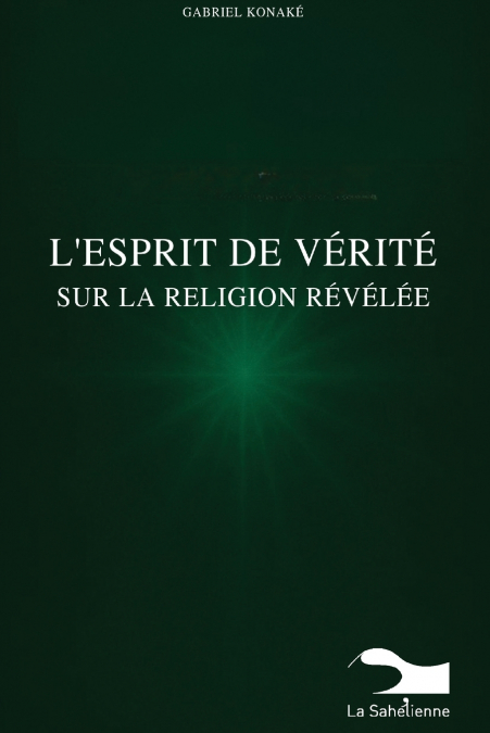 L’Esprit De Vérité Sur La Religion Révélée