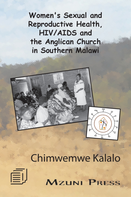 Women’s Sexual and Reproductive Health, HIV/AIDS and the Anglican Church in Southern Malawi