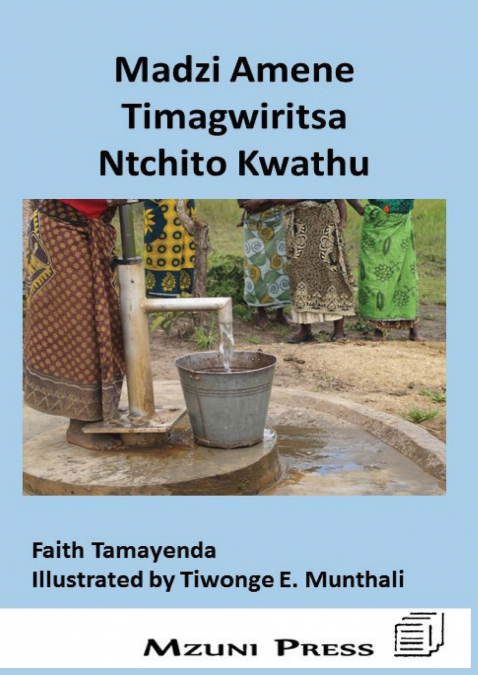 Madzi Amene Timagwiritsa Ntchito Kwathu