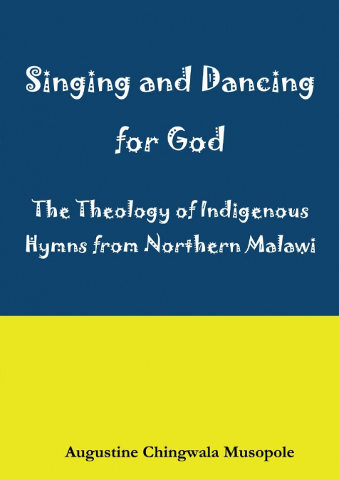Singing and Dancing for God