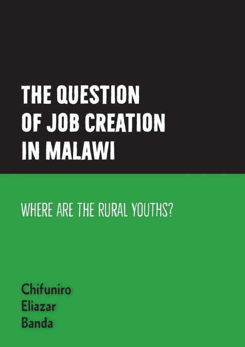 The question of job creation in Malawi