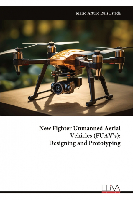 New Fighter Unmanned Aerial Vehicles (FUAV’s)