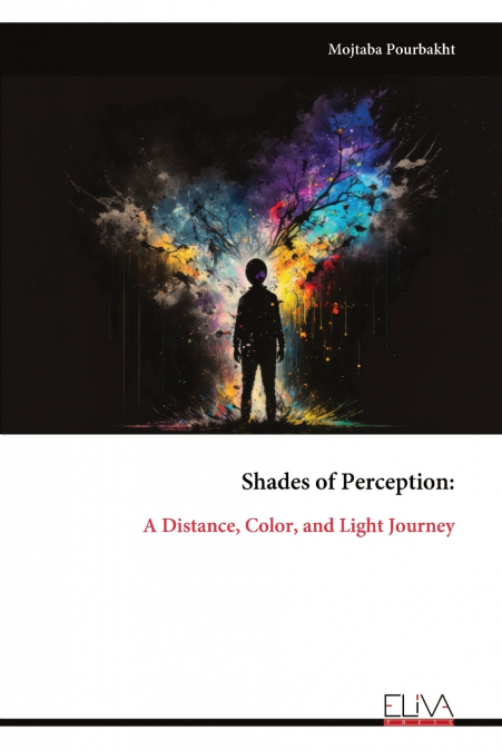 Shades of Perception