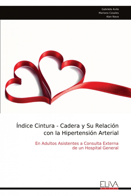 Índice Cintura - Cadera y Su Relación con la Hipertensión Arterial
