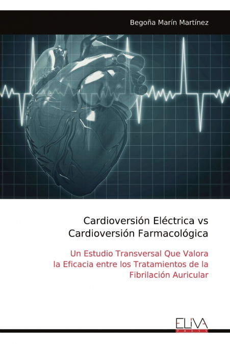 Cardioversión Eléctrica vs Cardioversión Farmacológica